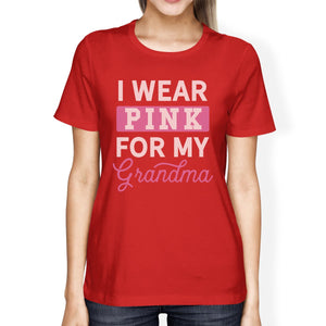I Wear Pink for My Grandma Womens Shirt