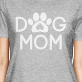 Dog Mom Womens Gray Unique Design Short Sleeve Tee for Dog Moms