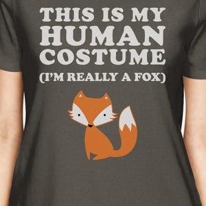 This Is My Human Costume Fox Womens Dark Grey Shirt