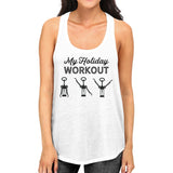 My Holiday Workout Womens White Tank Top