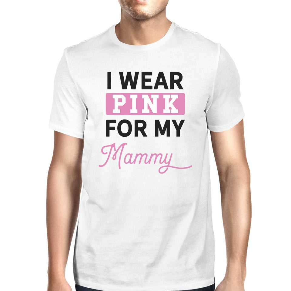I Wear Pink for My Mommy Mens Shirt