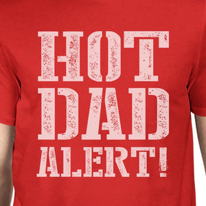 Hot Dad Alert Men's Red Short Sleeve Top Unique Design Found Neck