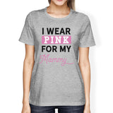 I Wear Pink for My Mommy Womens Shirt