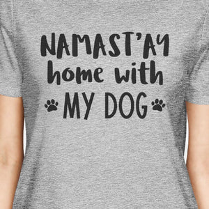 Namastay Home Women's Gray Cute Graphic Cotton Tee for Dog Lovers