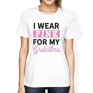 I Wear Pink for My Grandma Womens Shirt
