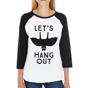 Let's Hang Out Bat Womens Black and White Baseball Shirt
