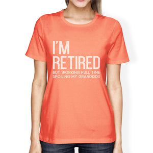 Retired Grandkids Womens Graphic Humorous Tee Shirt for Family Day
