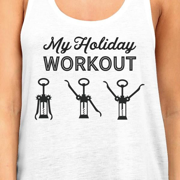 My Holiday Workout Womens White Tank Top