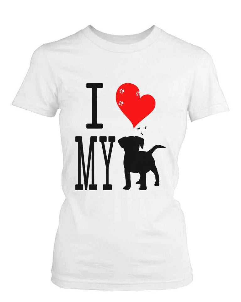 Funny Graphic Statement Womens White T-Shirt - I Love My Dog