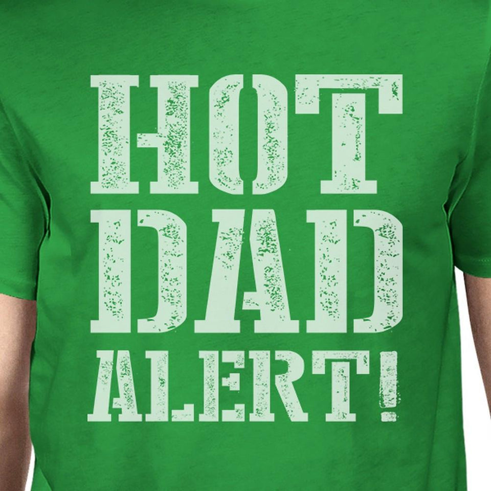 Hot Dad Alert Green Cotton Short Sleeve Tee for Men Unique Dad Gift