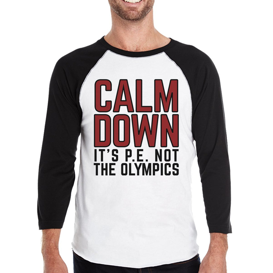 It's PE Not the Olympics Mens Black and White Baseball Shirt