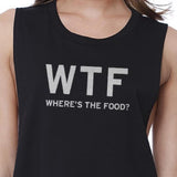 Where's the Food Crop Top Work Out Shirt Funny Gym T-Shirt