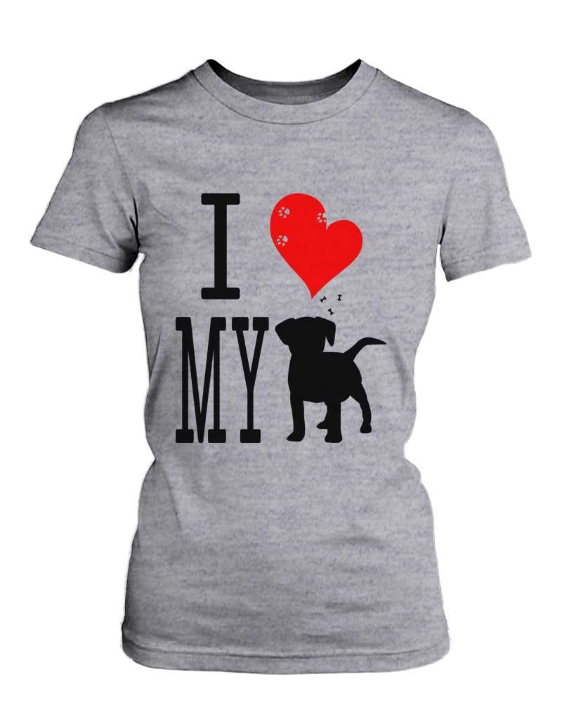Funny Graphic Statement Womens Gray T-Shirt - I Love My Dog