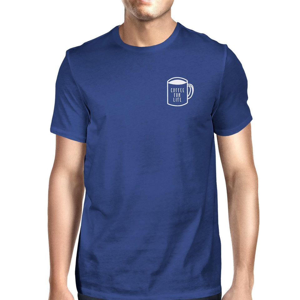 Coffee for Life Pocket Unisex Royal Blue Tops Typographic Tee