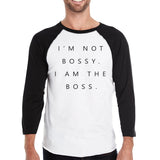 I'm Not Bossy Mens Baseball Shirt Funny Graphic Raglan Tee Gifts