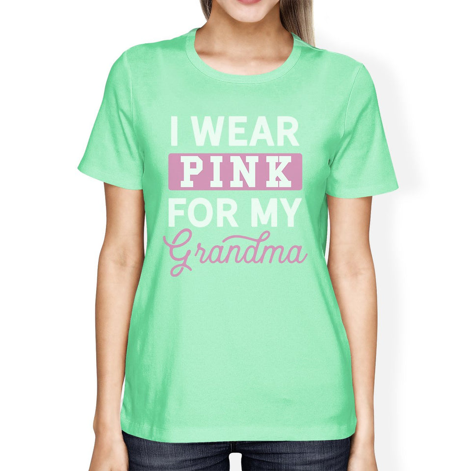 I Wear Pink for My Grandma Womens Shirt