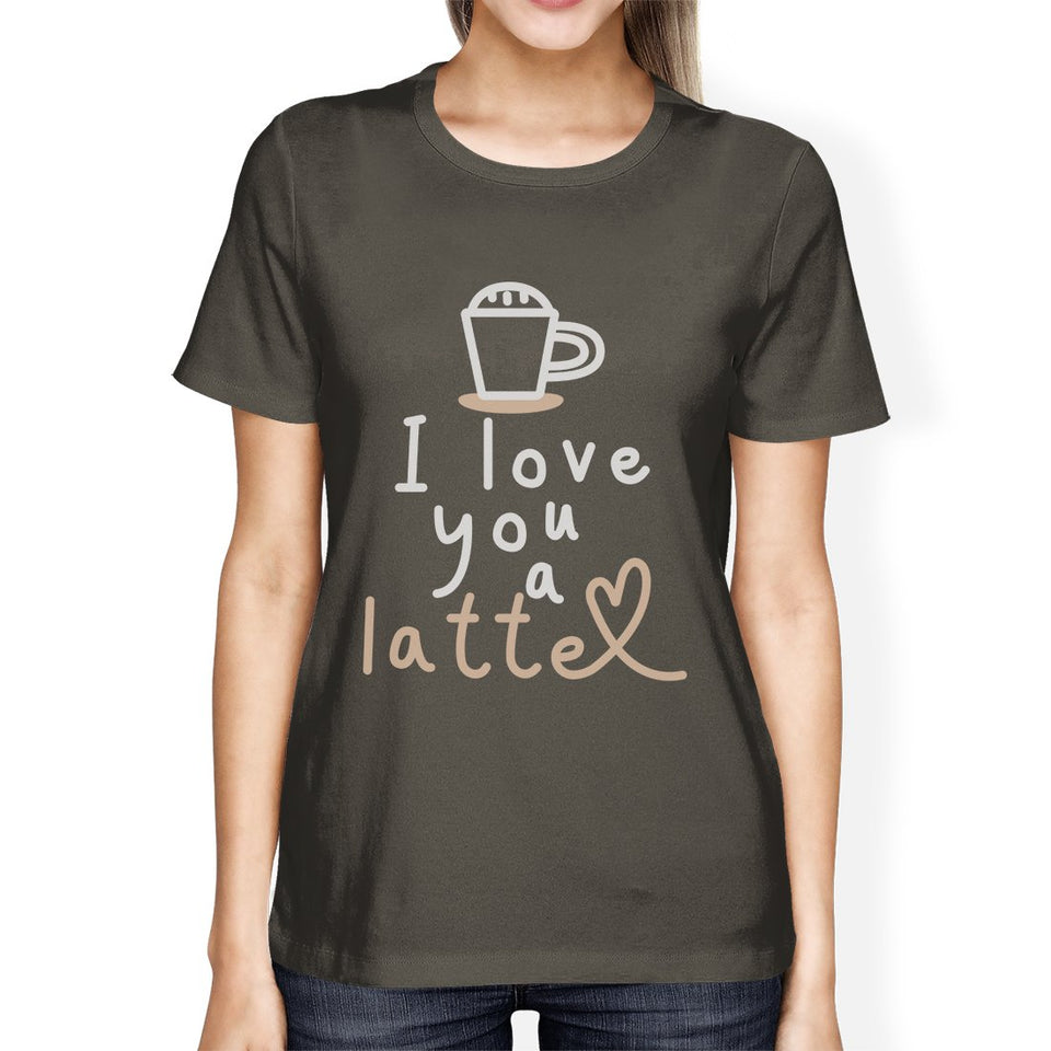 Love a Latte Womens Cotton Made Round Neck Coffee Lovers T-Shirt