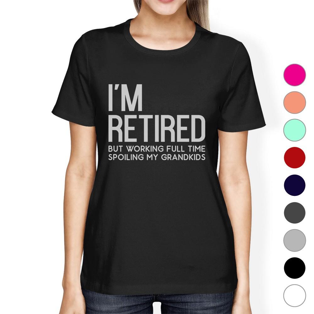 Retired Grandkids Womens Graphic Humorous Tee Shirt for Family Day