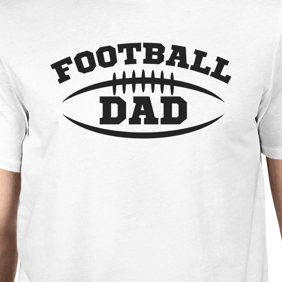 Football Dad Men's White Humorous Design T Shirt for Fathers Day