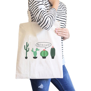 Don't Be a Prick Cactus Canvas Shoulder Bag Funny School Tote Gifts