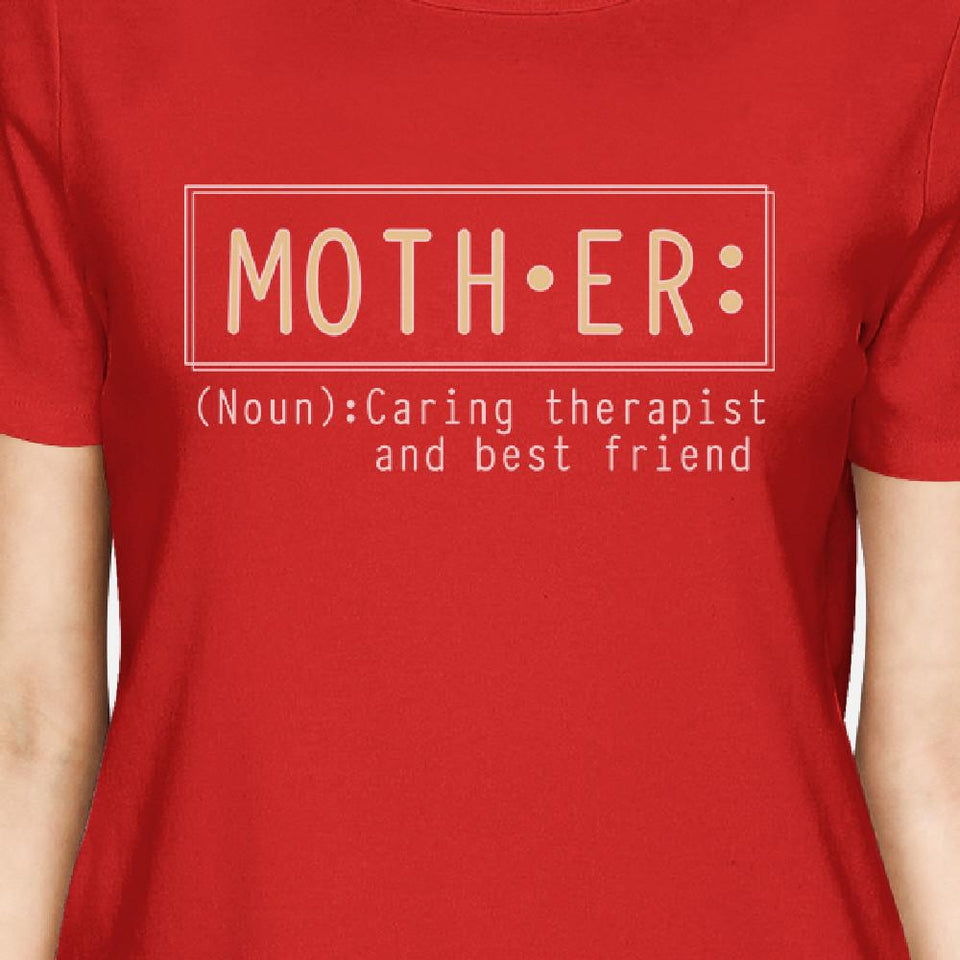 Mother Therapist Womens Red T Shirt Mothers Day Gift From Daughters